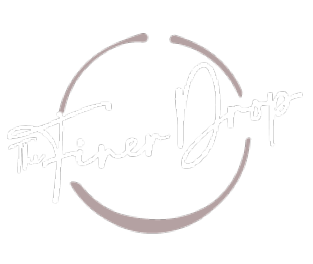 The Finer Drop